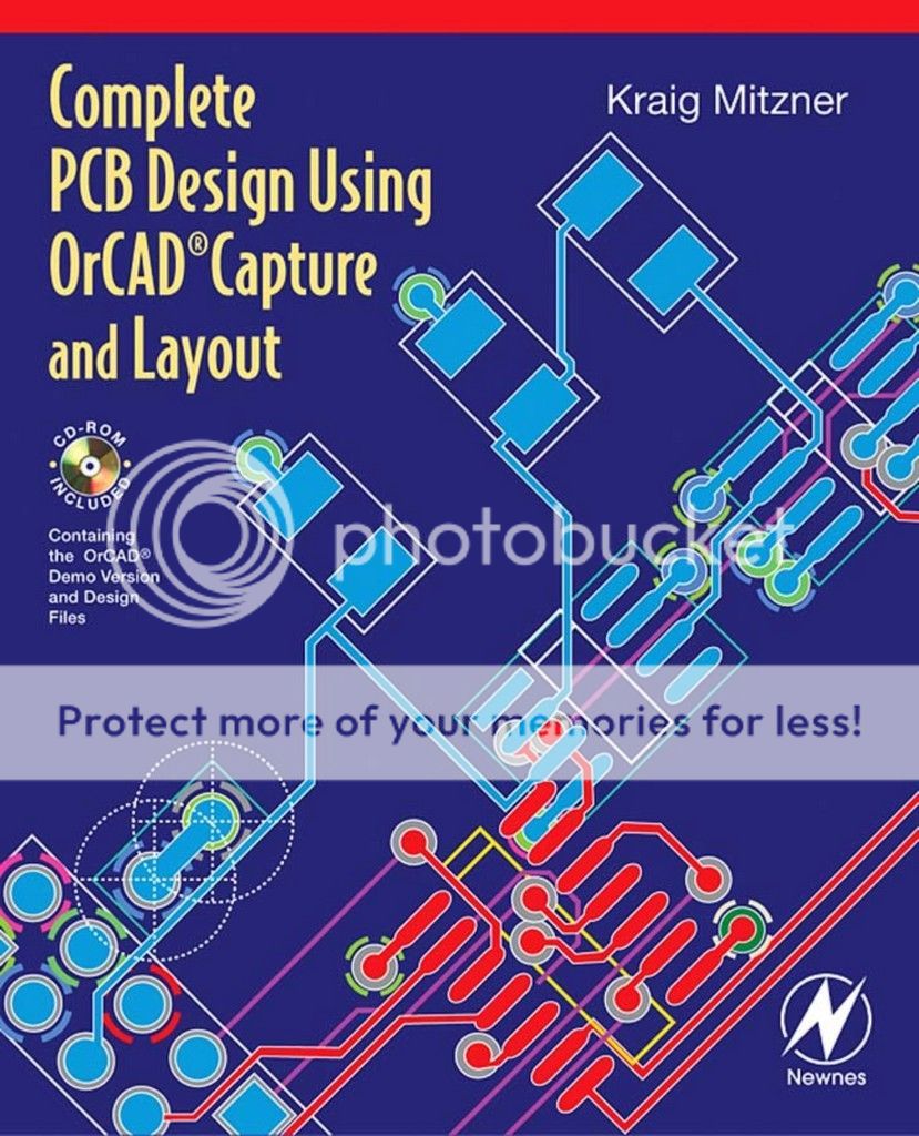 Complete PCB Design Using OrCAD Capture And Layout (by Kraig Mitzner)